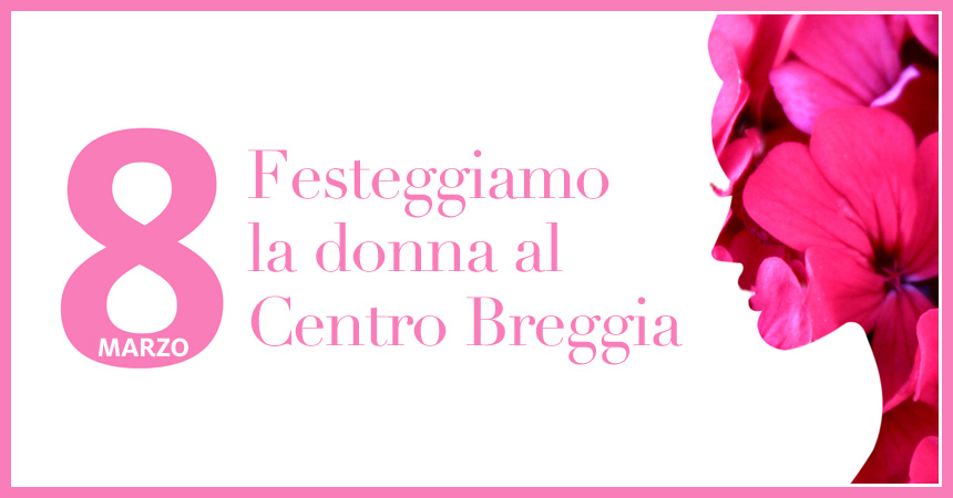 Festa della donna al Centro Breggia