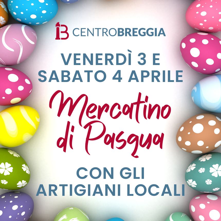 Mercatino di Pasqua al Centro Breggia