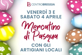 Mercatino di Pasqua al Centro Breggia